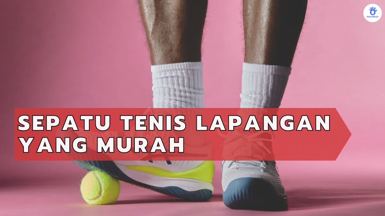 Sepatu Tenis Panduan Lengkap untuk Pecinta Olahraga